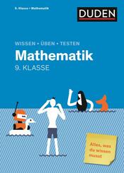 Wissen - &Uuml;ben - Testen: Mathematik 9. Klasse