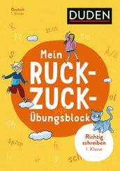 Mein Ruckzuck-&Uuml;bungsblock Richtig schreiben 1. Klasse