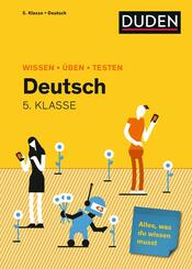 Wissen - &Uuml;ben - Testen: Deutsch 5. Klasse