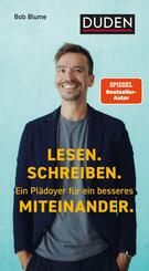 Lesen. Schreiben. Ein Pl&auml;doyer f&uuml;r ein besseres Miteinander.