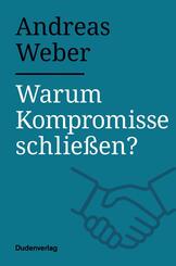 Warum Kompromisse schlie&szlig;en?