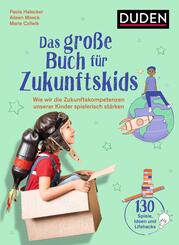 Das gro&szlig;e Buch f&uuml;r Zukunftskids