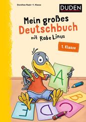 Mein gro&szlig;es Deutschbuch mit Rabe Linus - 1. Klasse