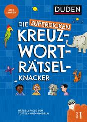 Die superdicken Kreuzwortr&auml;tselknacker - ab 7 Jahren (Band 1)