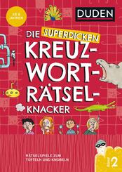 Die superdicken Kreuzwortr&auml;tselknacker - ab 8 Jahren (Band 2)