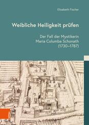 Weibliche Heiligkeit pr&uuml;fen