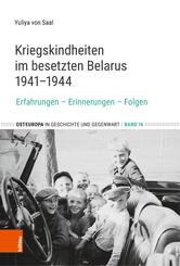 Kriegskindheiten im besetzten Belarus 1941-1944
