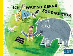 Ich w&auml;r so gerne Zoodirektor