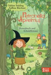 Petronella Apfelmus - Hexenbuch und Schn&uuml;ffelnase (Band 5)