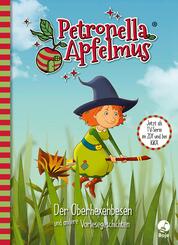Petronella Apfelmus - Der Oberhexenbesen und andere Vorlesegeschichten
