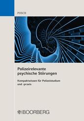 Polizeirelevante psychische St&ouml;rungen