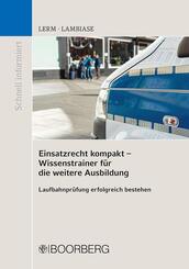 Einsatzrecht kompakt - Wissenstrainer f&uuml;r die weitere Ausbildung