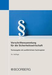 Vorschriftensammlung f&uuml;r die Sicherheitswirtschaft