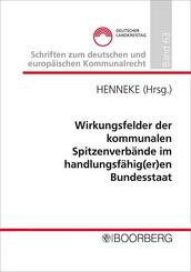 Wirkungsfelder der kommunalen Spitzenverb&auml;nde im handlungsf&auml;hig(er)en Bundesstaat