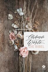 Bl&uuml;hende Worte. Die Bibel