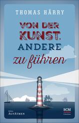 Von der Kunst, andere zu f&uuml;hren