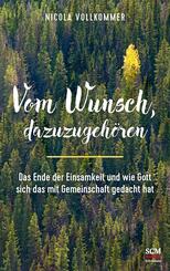 Vom Wunsch, dazuzugeh&ouml;ren