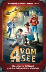 Die 4 vom See - Der silberne Schl&uuml;ssel und das Geheimnis der Wahrheit