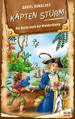 K&auml;pten Sturm - Die Suche nach der Wunderblume