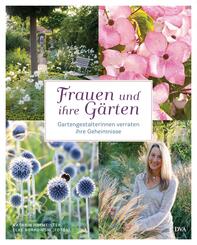 Frauen und ihre G&auml;rten
