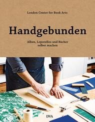 Handgebunden - Alben, Leporellos und B&uuml;cher selber machen