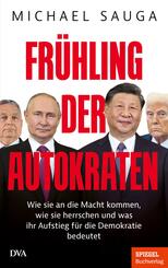 Fr&uuml;hling der Autokraten
