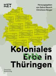 Koloniales Erbe in Th&uuml;ringen
