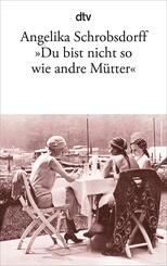 'Du bist nicht so wie andre M&uuml;tter'