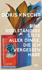 Eine vollst&auml;ndige Liste aller Dinge, die ich vergessen habe