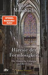 H&auml;resie der Formlosigkeit