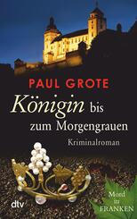 K&ouml;nigin bis zum Morgengrauen