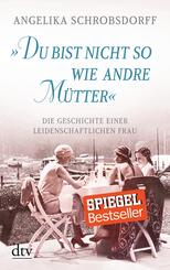 "Du bist nicht so wie andre M&uuml;tter"