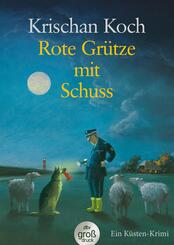 Rote Gr&uuml;tze mit Schuss