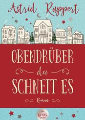 Obendr&uuml;ber da schneit es