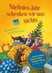 N&auml;chstes Jahr schenken wir uns nichts