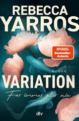 Variation - F&uuml;r immer oder nie