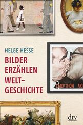Bilder erz&auml;hlen Weltgeschichte