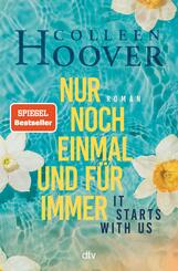 It starts with us - Nur noch einmal und f&uuml;r immer