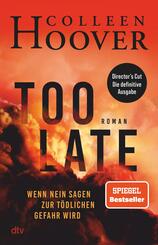 Too Late - Wenn Nein sagen zur t&ouml;dlichen Gefahr wird