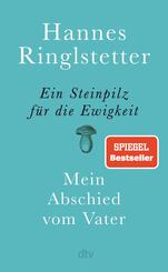 Ein Steinpilz f&uuml;r die Ewigkeit