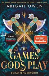 The Games Gods Play - Schattenverf&uuml;hrt