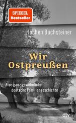 Wir Ostpreu&szlig;en