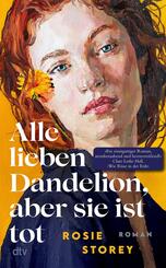 Alle lieben Dandelion, aber sie ist tot