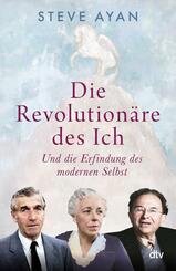 Die Revolution&auml;re des Ich