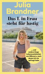 Das L in Frau steht f&uuml;r lustig