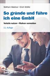 So gr&uuml;nde und f&uuml;hre ich eine GmbH