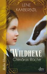 Wildhexe - Chim&auml;ras Rache
