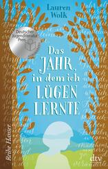 Das Jahr, in dem ich l&uuml;gen lernte