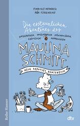 Die erstaunlichen Abenteuer der Maulina Schmitt Mein kaputtes K&ouml;nigreich
