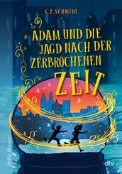 Adam und die Jagd nach der zerbrochenen Zeit